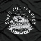 Sober Till It’s Over Day by Day, Tattoo-Style Skull Sobriety T-Shirt