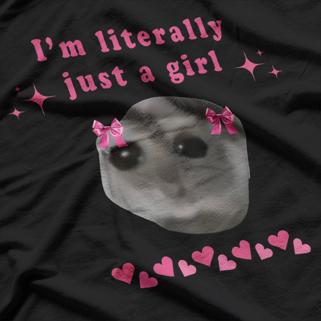 Sad Hamster I'm Just a Girl Funny T-Shirt