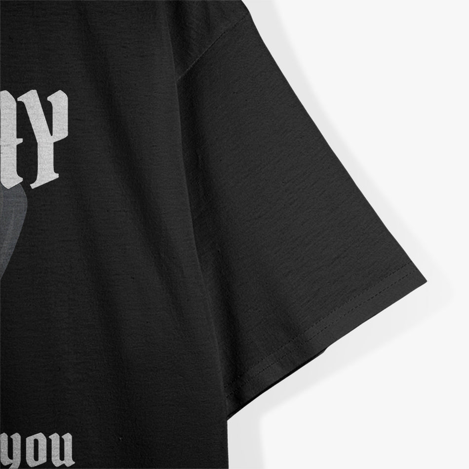 Go Away or I’ll Taunt You Again - Knight’s Humor T-Shirt