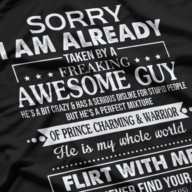 Sorry, I Am Already Taken by a Freaking Awesome Partner T-Shirt
