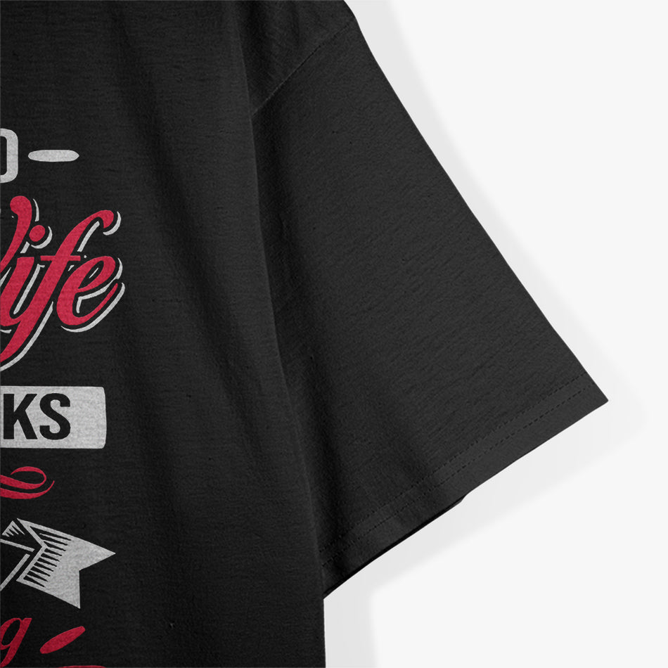 I Married My Wife for Her Looks - Funny Husband Joke T-Shirt