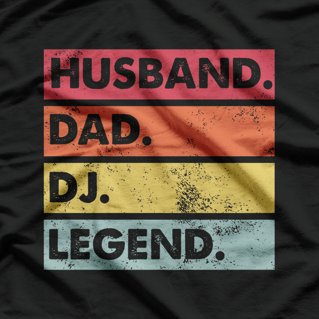 Husband Dad DJ Legend - Father’s Day Music Player Gift T-Shirt