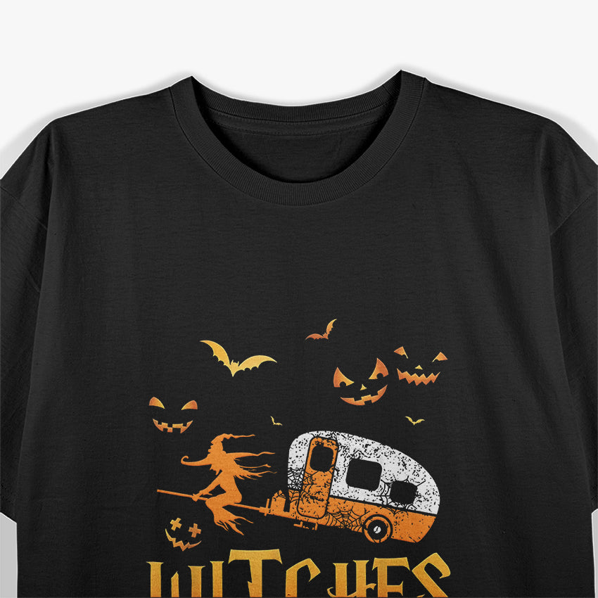 Witches With Hitches Camping Humor T-Shirt