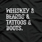 Whiskey, Beards, Tattoos & Boots - Funny Men’s T-Shirt