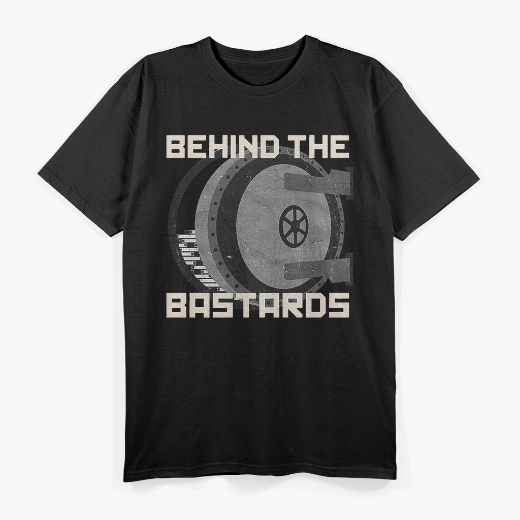 Behind The Bastards T-Shirt