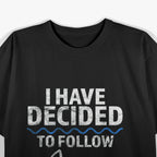 Believer I Have Decided to Follow Jesus T-Shirt