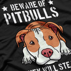 Beware of Pit Bulls They Will Steal Your Heart Funny Dogs T-Shirt
