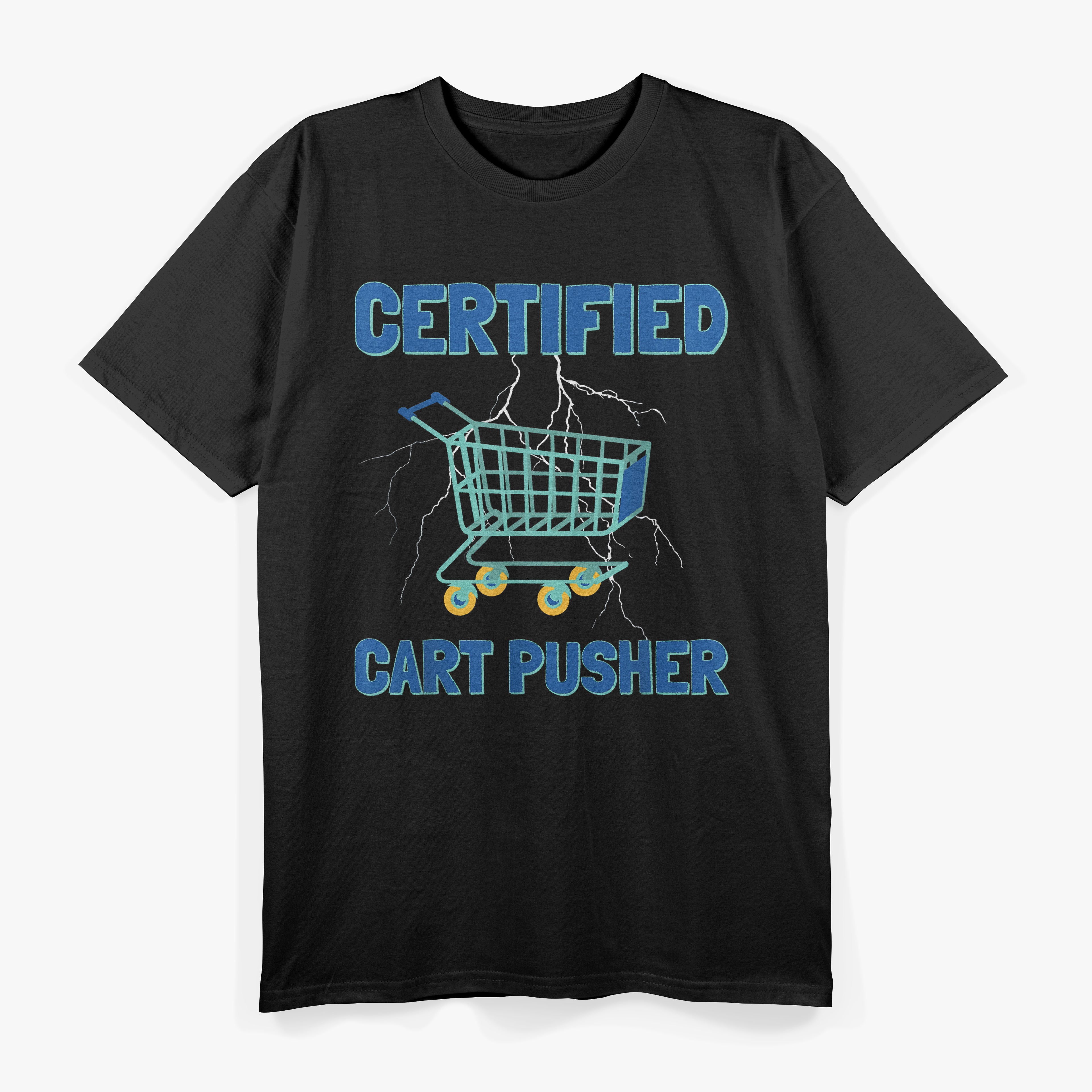 Certified Cart Pusher Grocery Shopping Retail Workers Meme T-Shirt