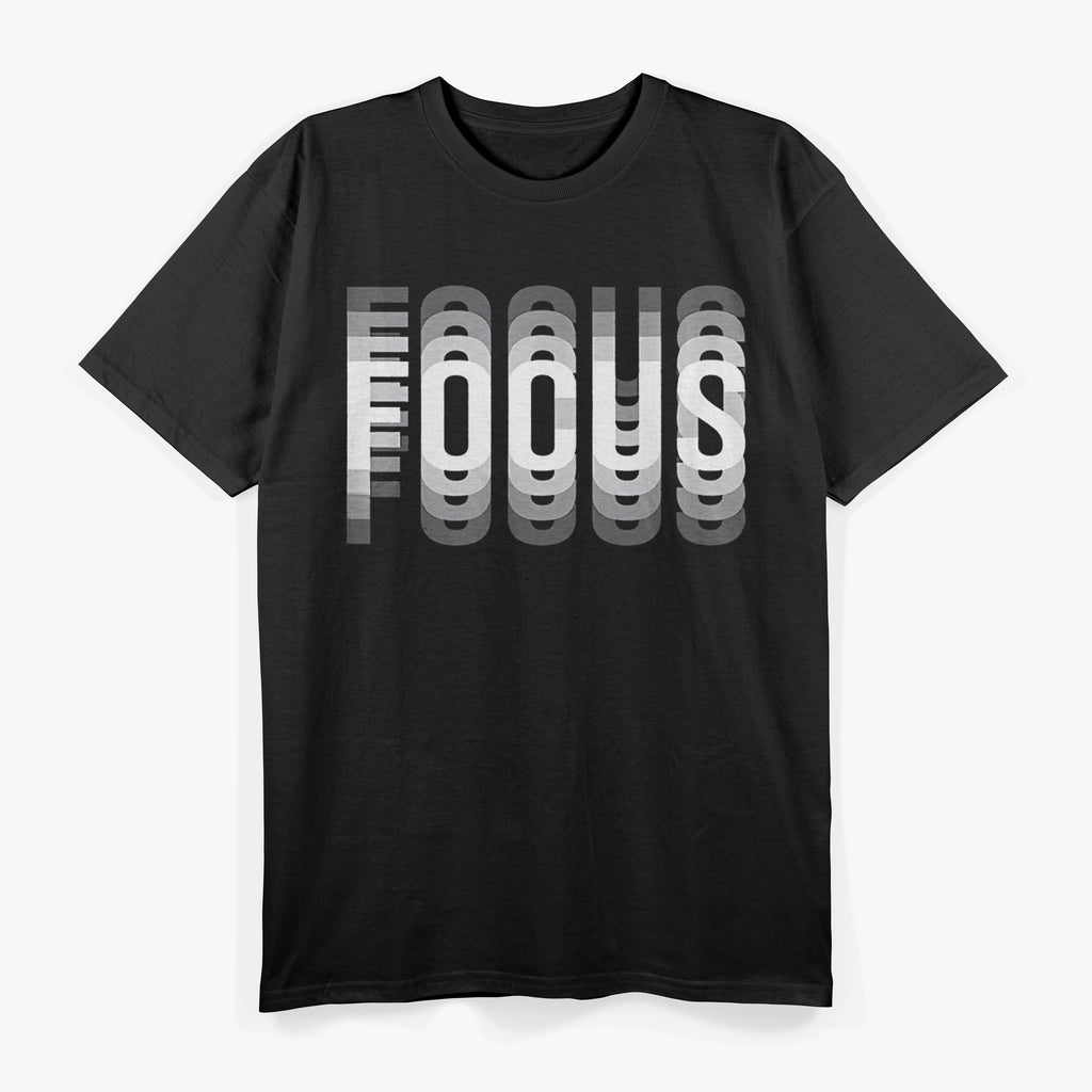 Focus - Optical Illusion Trippy Motivational T-Shirt