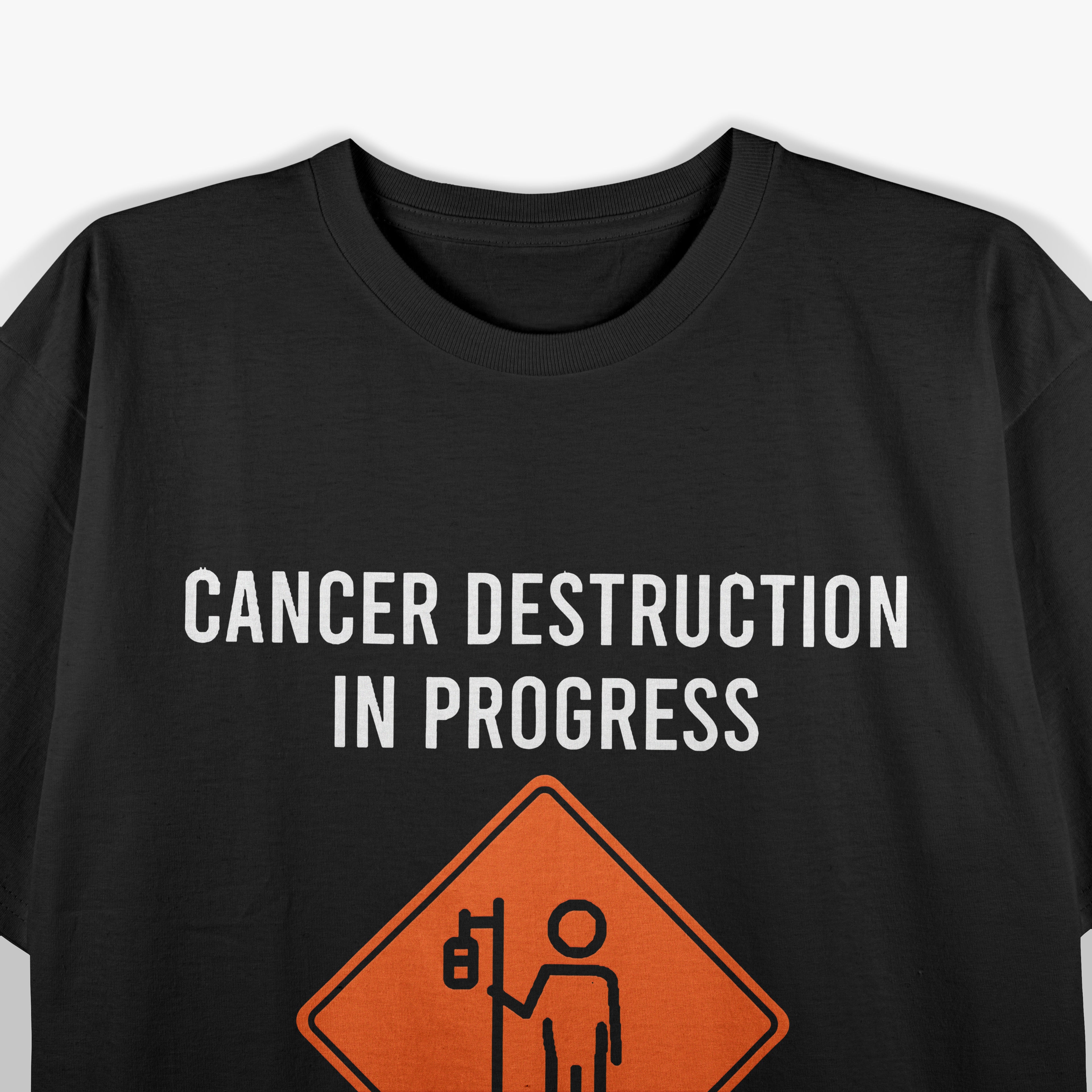 Funny Joke Chemo Day Cancer Destruction in Progress Meme T-Shirt