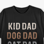 Kid, Dog, Cat Dad Design T-Shirt