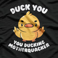 Ducking Motherquacker T-Shirt