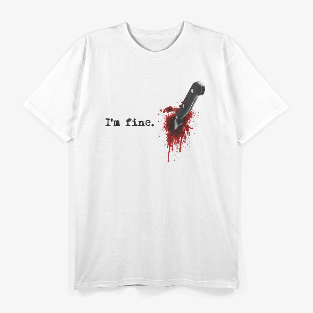 I'm Fine Funny Horror Bloody Knife T-Shirt