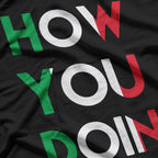 Retro Catchphrase – How You Doin Funny Quote T-Shirt