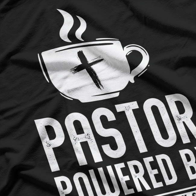 Pastor - Powered Coffee and the Holy Spirit T-Shirt