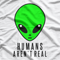 Humans Aren't Real – A Funny Take on Reality T-Shirt