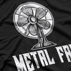 Metal Fan - Funny Ventilator Rock & Heavy Metals Humor T-Shirt