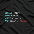 Programmer SQL Query - Geek Database Coding Clear Closet T-Shirt