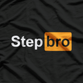 Funny Step Design - Bro Humor T-Shirt
