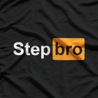 Funny Step Design - Bro Humor T-Shirt