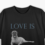 Love Is English Mastiff Dog Breed Pet Owner Gift T-Shirt