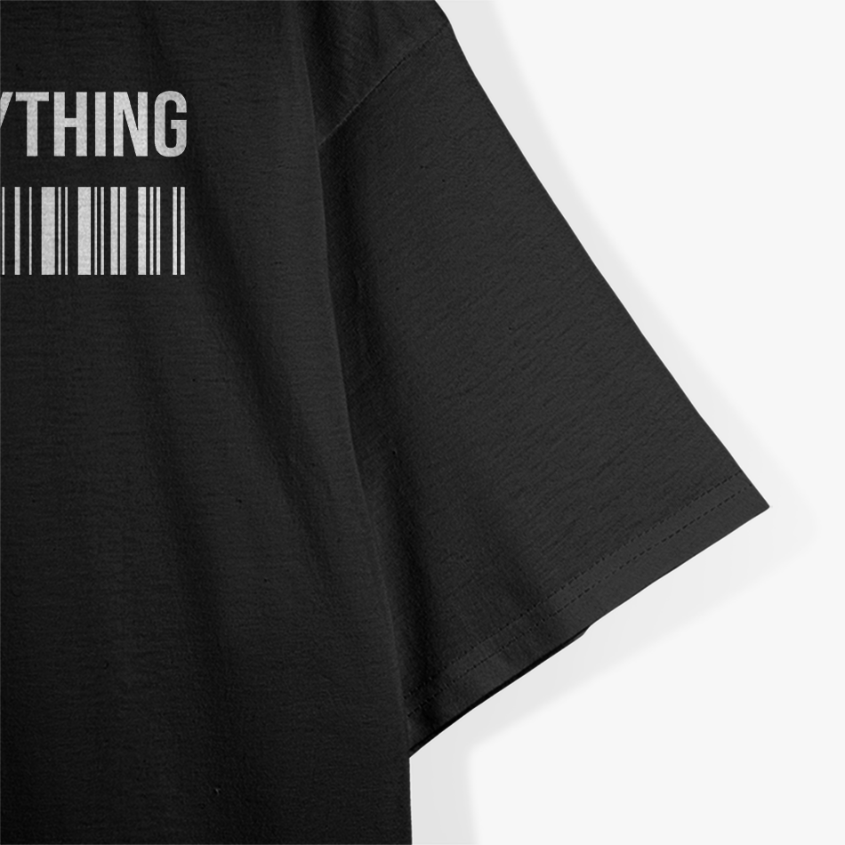 Scan Everything Humor Design T-Shirt
