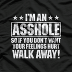 Sarcastic & Rude Funny Humor Gift for Men & Women T-Shirt