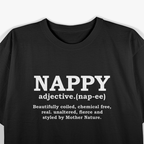 Nappy Hair Definition - Natural Hair Pride Locs Kinky Funny T-Shirt