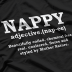 Nappy Hair Definition - Natural Hair Pride Locs Kinky Funny T-Shirt