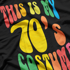This Is My 70s Costume - Retro Funny Vintage Style T-Shirt