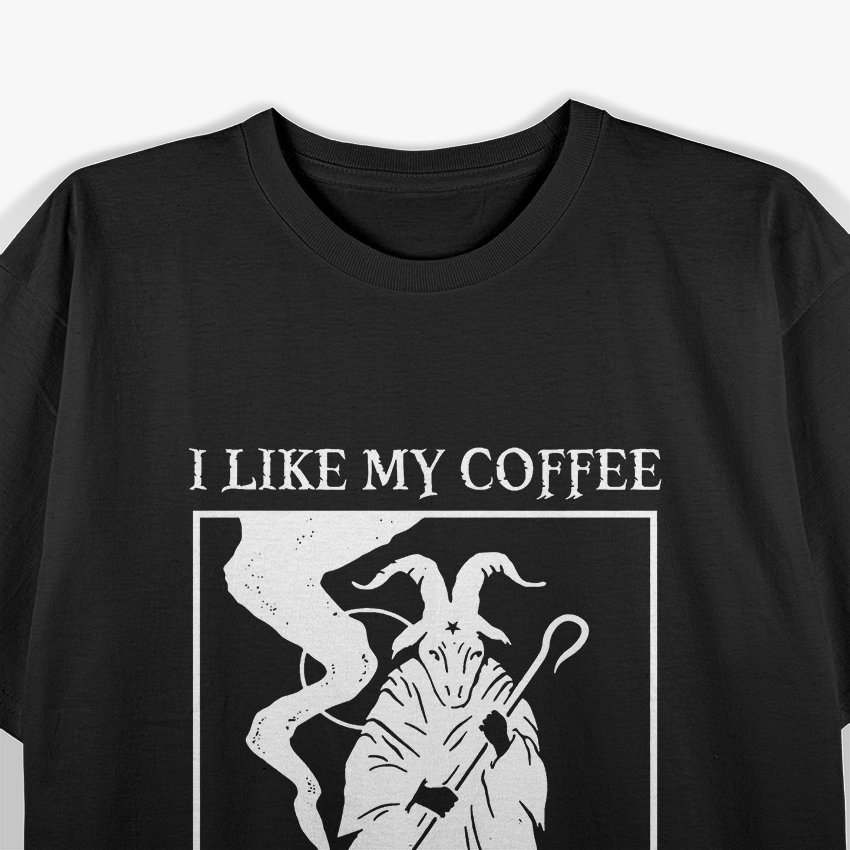 I Like My Coffee Like My Magic - Witchy Goth Vibes T-Shirt