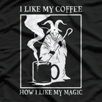 I Like My Coffee Like My Magic - Witchy Goth Vibes T-Shirt