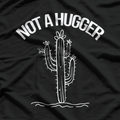 Not a Hugger - Funny Vintage Cactus Sarcastic Humor T-Shirt