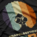 Unapologetically Dope African American Funny Afro T-Shirt