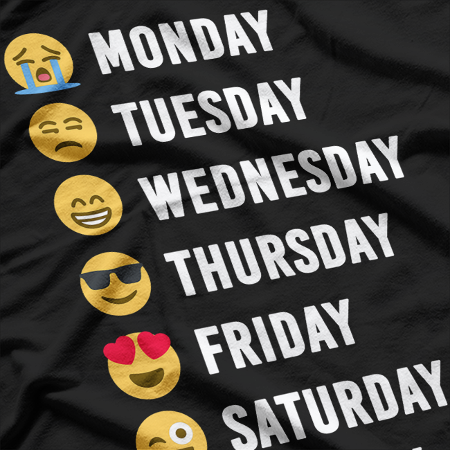 Weekdays Emoji, Funny Expressions T-Shirt