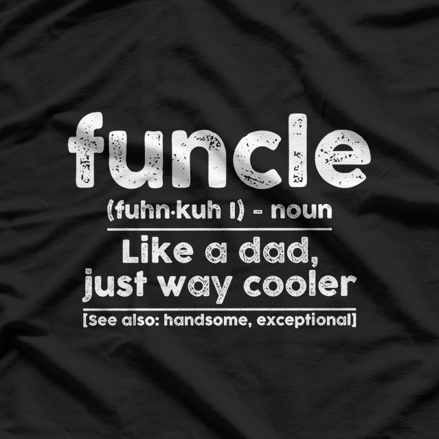 Funcle - Funny Uncle Definition Gift Idea T-Shirt
