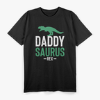 Daddy Saurus Rex – Cool Father’s Day Dino T-Shirt