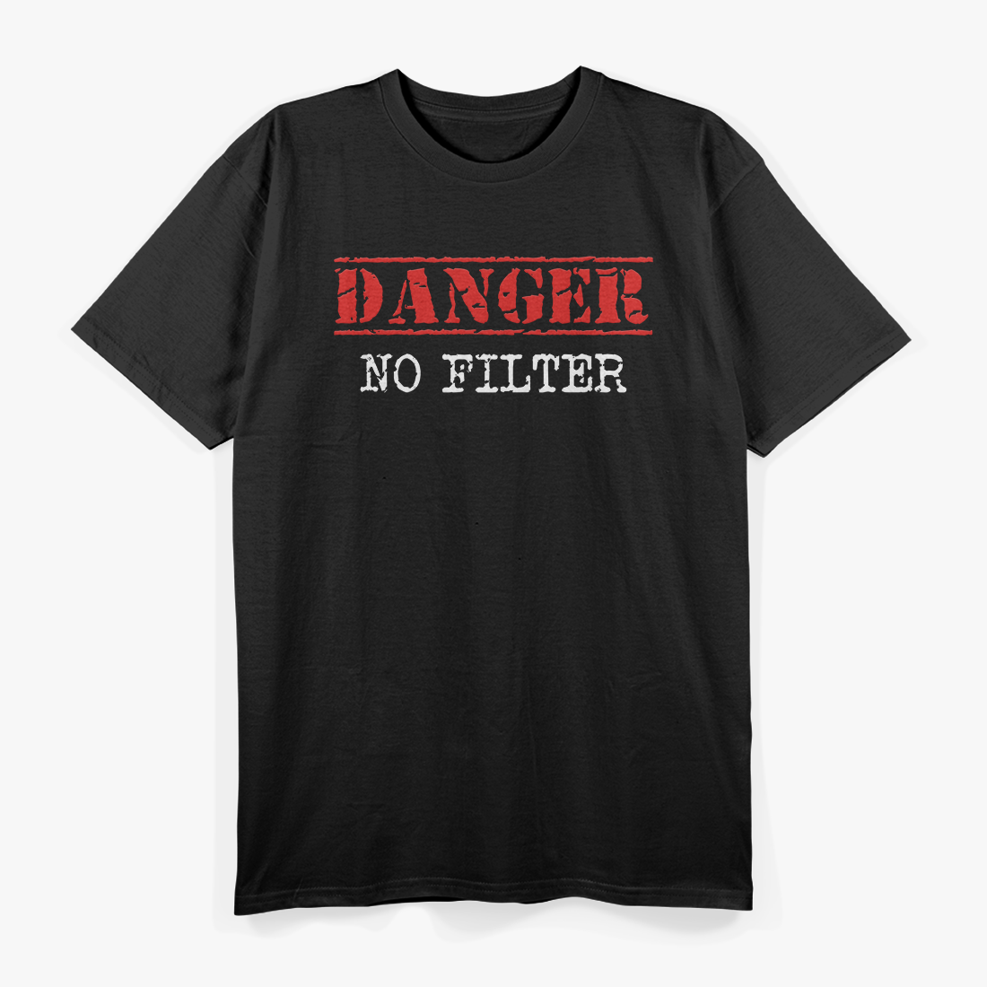 Danger No Filter Funny Warning Sign Humor T-Shirt