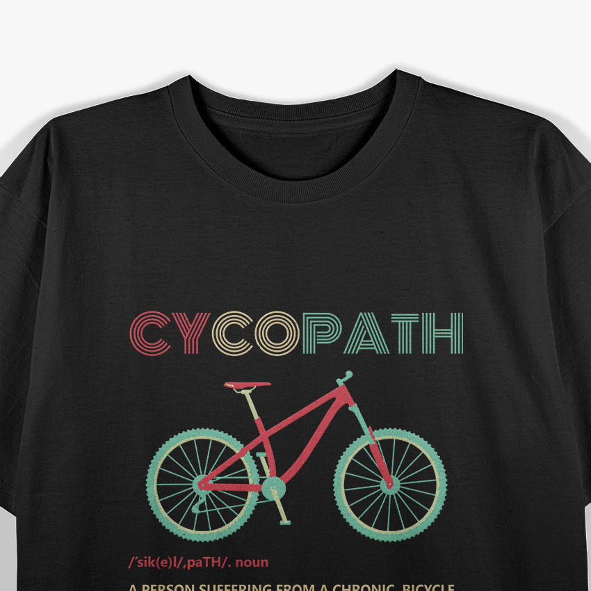 Cycopath Funny Cycling Definition T-Shirt