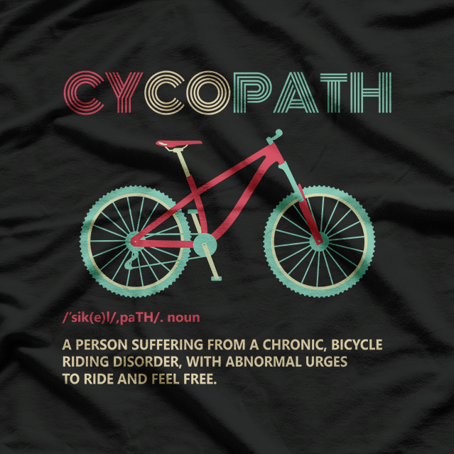 Cycopath Funny Cycling Definition T-Shirt