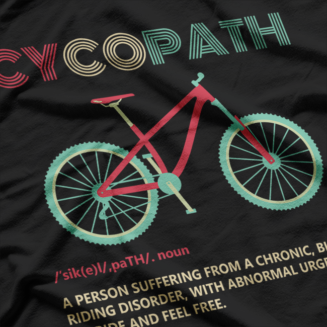 Cycopath Funny Cycling Definition T-Shirt