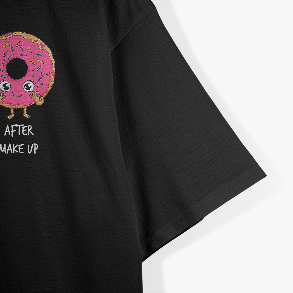 Funny Donut Doughnut – Cute Food Pun T-Shirt