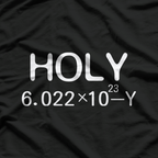 Holy Moley Avogadro Mole Carbon Funny Chemistry T-Shirt