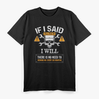 If I Said I'll Fix It I Will Funny Handyman Auto Mechanic T-Shirt