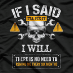If I Said I'll Fix It I Will Funny Handyman Auto Mechanic T-Shirt