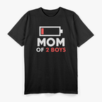 Mom of 2 Boys, Gift from Son Mothers Day Birthday T-Shirt