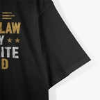 My Son-in-Law Is My Favorite Child: Funny Family T-Shirt