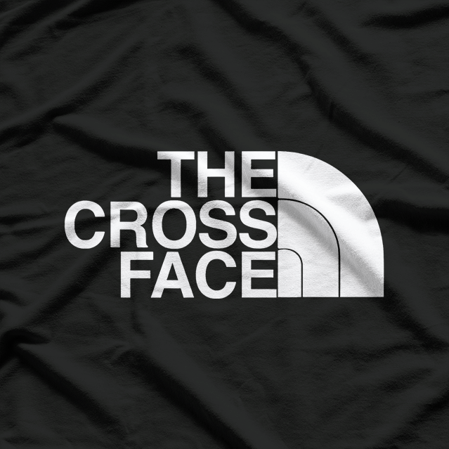 The Cross Face - Wrestling Enthusiast Funny Humor T-Shirt