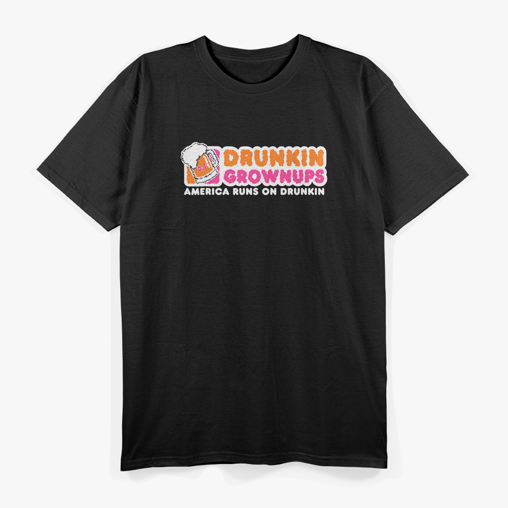 Drunkin Grownups Party Drinking Humor Sarcastic Fun T-Shirt