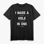 Hole In One Golf T-Shirt